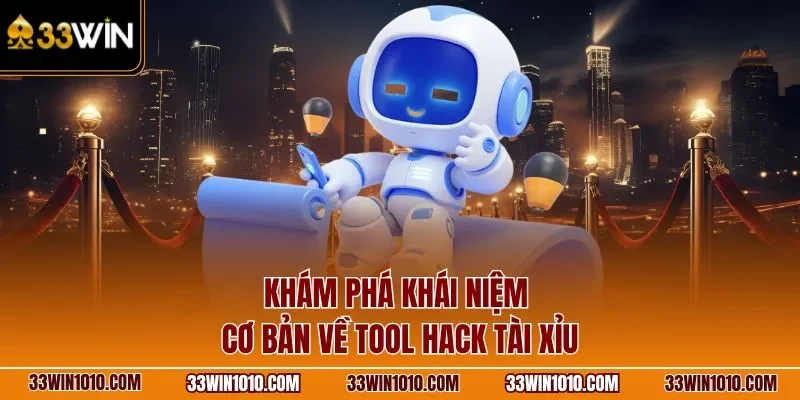 Khám phá khái niệm cơ bản về tool hack tài xỉu