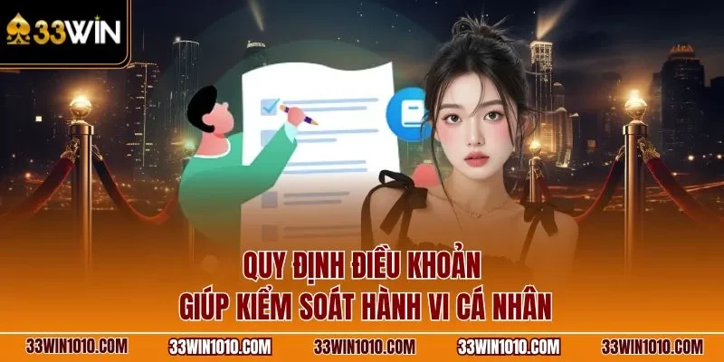 Quy định điều khoản điều kiện giúp kiểm soát hành vi cá nhân