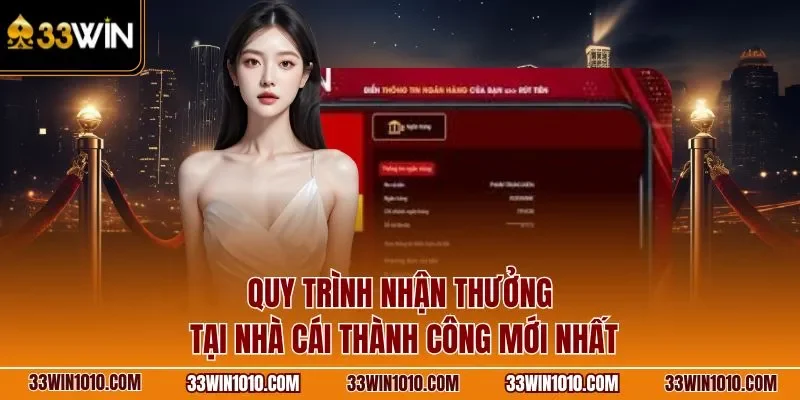 Quy trình rút tiền 33WIN tại nhà cái thành công mới nhất